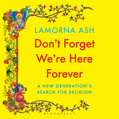 Audiobook Don't Forget We're Here Forever - Lamorna Ash - Lamorna Ash