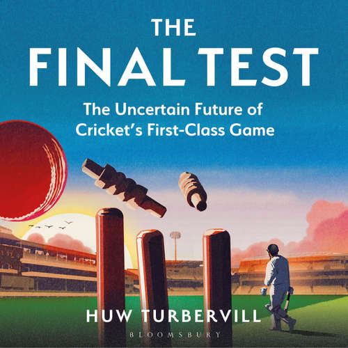 Audiobook The Final Test - Huw Turbervill - Tom Lawrence