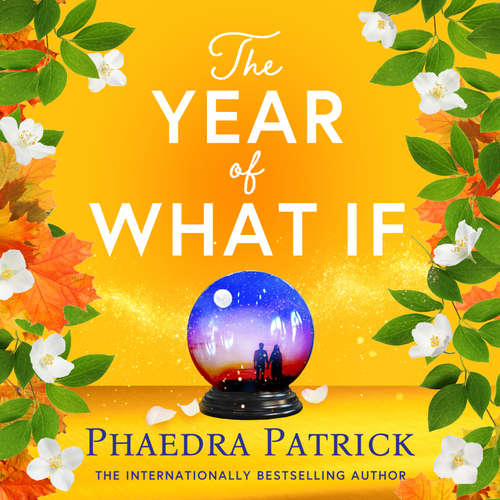 Audiobook The Year of What If - Phaedra Patrick - Claire Calverley