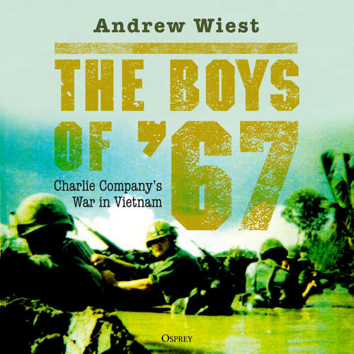 Audiobook The Boys of '67 - Andrew Wiest - Sam Rushton