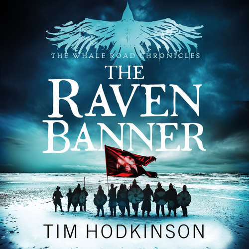Audiobook The Raven Banner - Tim Hodkinson - Rycharde Everley
