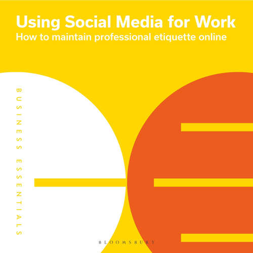 Audiobook Using Social Media for Work - Bloomsbury Publishing PLC - Lucy Price-Lewis