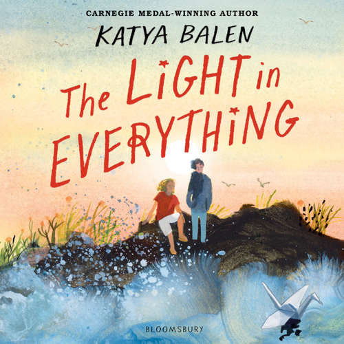 Audiobook The Light in Everything - Katya Balen - Danielle Nott