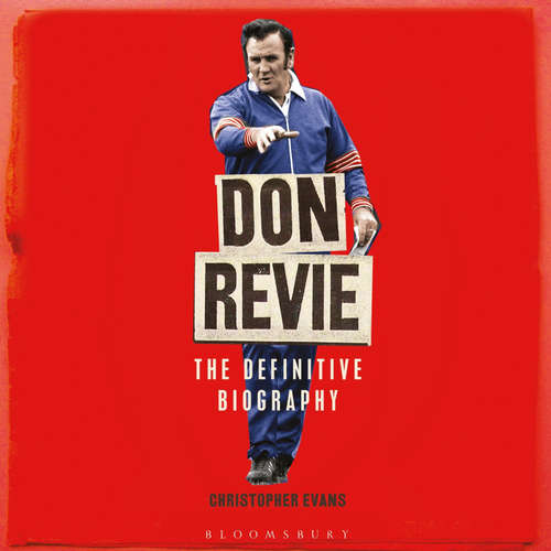 Audiobook Don Revie - Christopher Evans - Richard Burnip