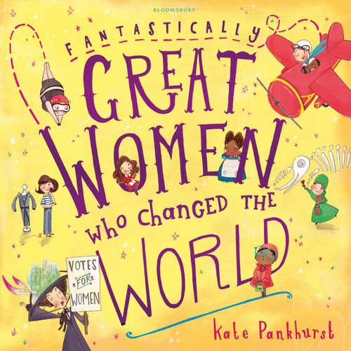 Audiobook Fantastically Great Women Who Changed The World - Kate Pankhurst - Kate Pankhurst