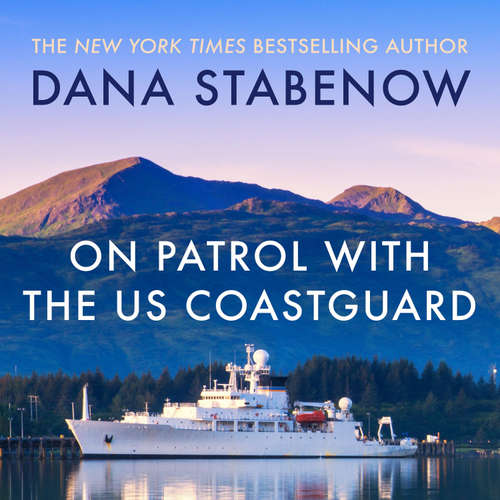 Audiobook On Patrol with the US Coast Guard - Dana Stabenow - Marguerite Gavin