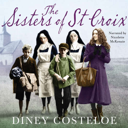 Audiobook The Sisters of St Croix - Diney Costeloe - Nicolette McKenzie
