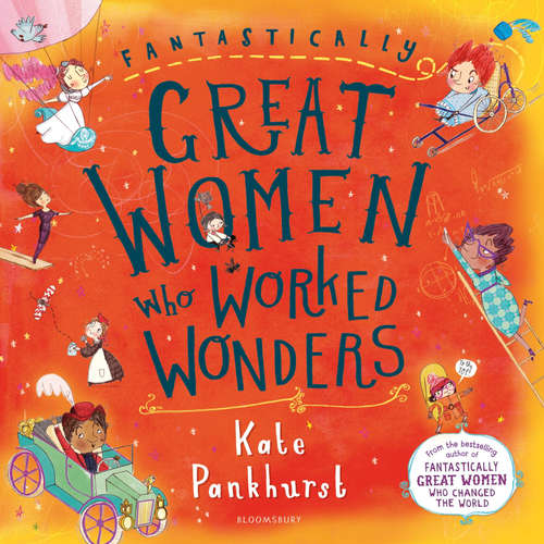 Audiobook Fantastically Great Women Who Worked Wonders - Kate Pankhurst - Kate Pankhurst