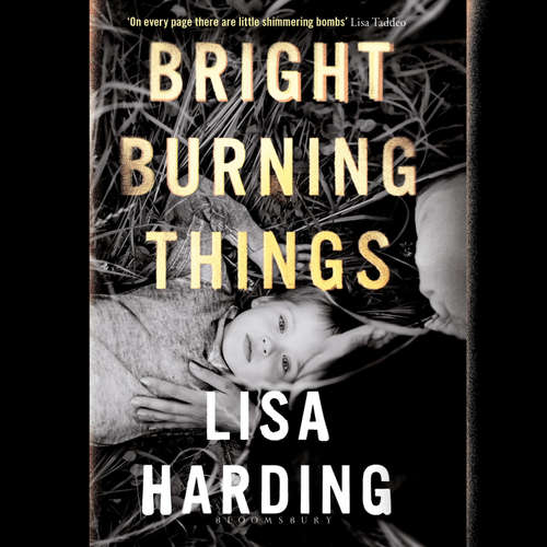 Audiobook Bright Burning Things - Lisa Harding - Lisa Harding