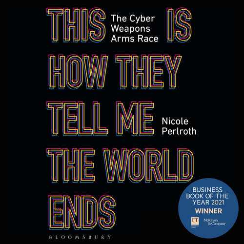 Audiobook This Is How They Tell Me the World Ends - Nicole Perlroth - Allyson Ryan
