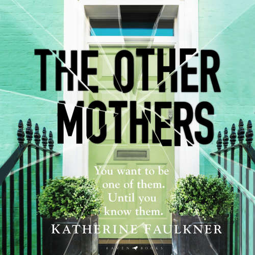 Audiobook The Other Mothers - Katherine Faulkner - Dakota Blue Richards