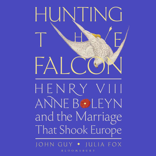 Audiobook Hunting the Falcon - John Guy - Stephanie Racine
