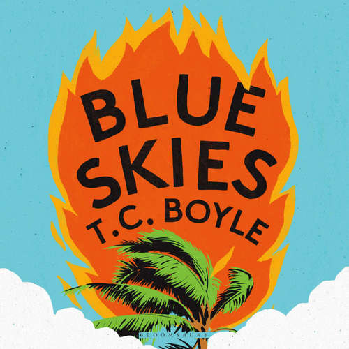 Audiobook Blue Skies - T. C. Boyle - Alyssa Bresnahan