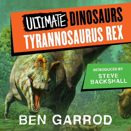 Audiobook Tyrannosaurus Rex - Ben Garrod - Ben Garrod
