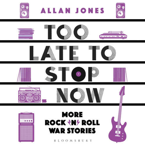 Audiobook Too Late To Stop Now - Allan Jones - Matt Bates