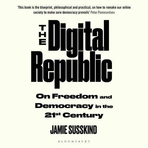 Audiobook The Digital Republic - Jamie Susskind - Jamie Susskind