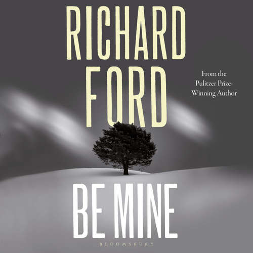 Audiobook Be Mine - Richard Ford - Richard Poe