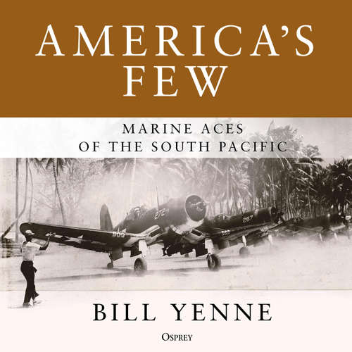 Audiobook America's Few - Bill Yenne - Geoff Sugiyama