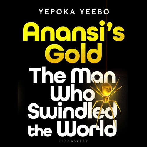 Audiobook Anansi's Gold - Yepoka Yeebo - Jude Owusu
