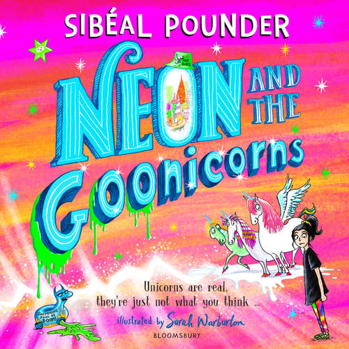 Audiobook Neon and the Goonicorns - Sibéal Pounder - Lesley Harcourt