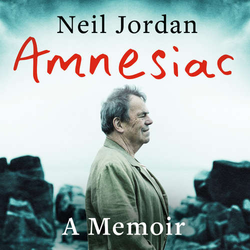 Audiobook Amnesiac - Neil Jordan - Neil Jordan