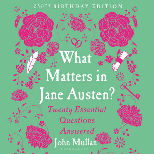 Audiobook What Matters in Jane Austen? - John Mullan - Charles Armstrong