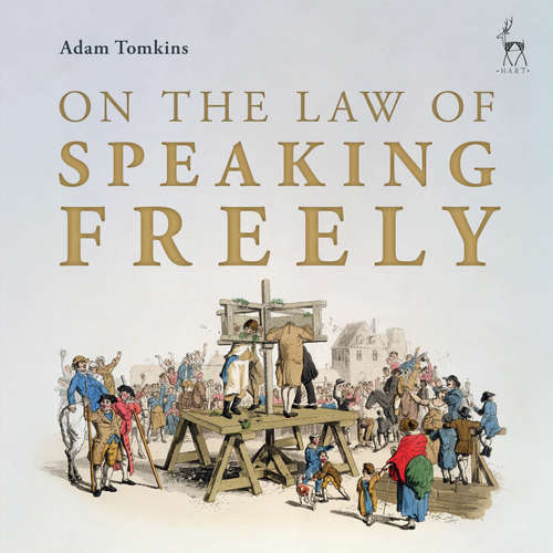 Audiobook On the Law of Speaking Freely - Adam Tomkins - Adam Tomkins