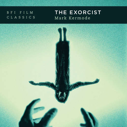 Audiobook The Exorcist - Mark Kermode - Mark Kermode