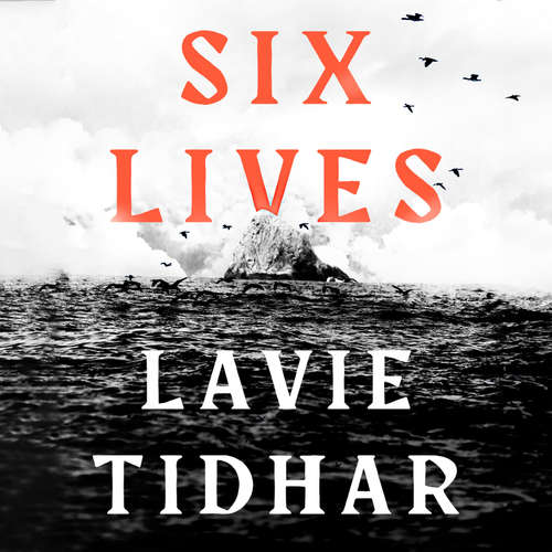 Audiobook Six Lives - Lavie Tidhar - Flora Montgomery