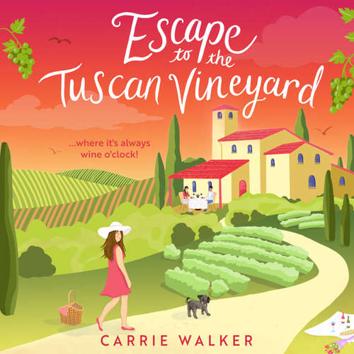 Audiobook Escape to the Tuscan Vineyard - Carrie Walker - Rebecca Norfolk