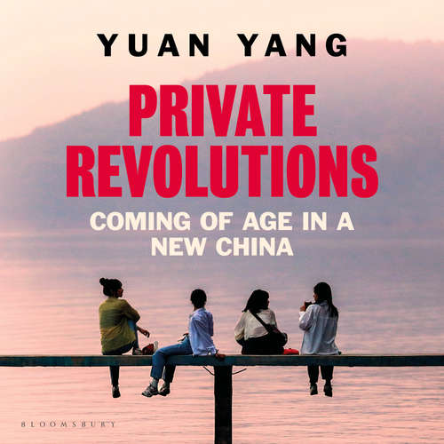 Audiobook Private Revolutions - Yuan Yang - Crystal Yu