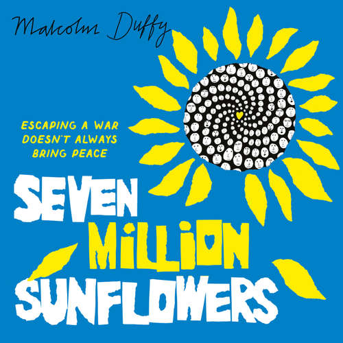 Audiobook Seven Million Sunflowers - Malcolm Duffy - Amrita Acharia