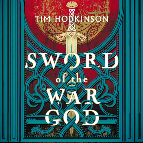 Audiobook Sword of the War God - Tim Hodkinson - Justin Avoth