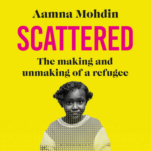 Audiobook Scattered - Aamna Mohdin - Aamna Mohdin