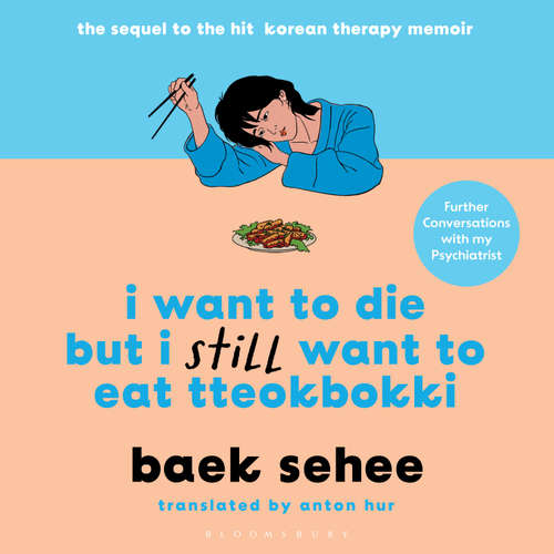 Audiobook I Want to Die but I Still Want to Eat Tteokbokki - Baek Sehee - Jully Lee