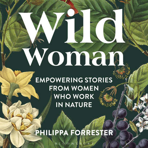 Audiobook Wild Woman - Philippa Forrester - Philippa Forrester