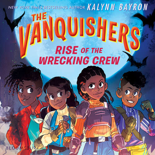 Audiobook The Vanquishers: Rise of the Wrecking Crew - Kalynn Bayron - Ecstasia Sanders