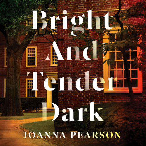 Audiobook Bright and Tender Dark - Joanna Pearson - Mara Wilson