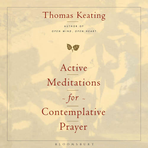 Audiobook Active Meditations for Contemplative Prayer - Thomas Keating - Chris Courtenay
