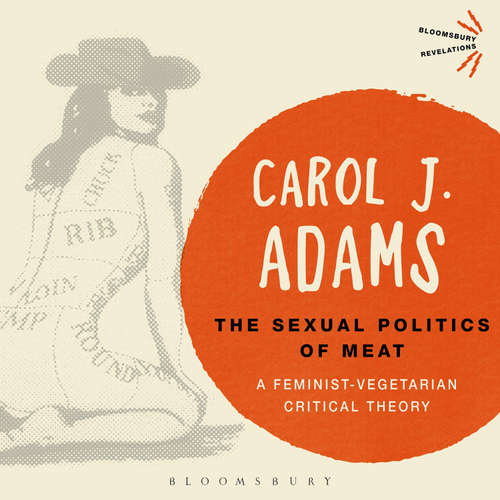 Audiobook The Sexual Politics of Meat - 25th Anniversary Edition - Carol J. Adams - Tosca Hopkins