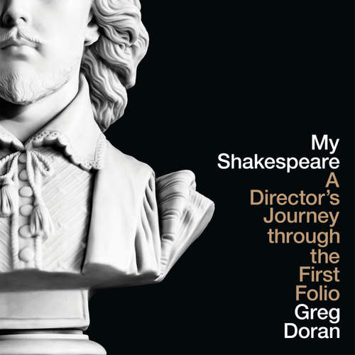 Audiobook My Shakespeare - Greg Doran - Greg Doran