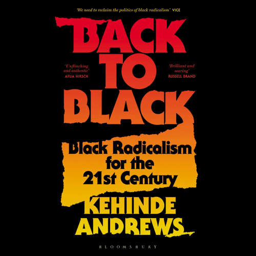 Audiobook Back to Black - Kehinde Andrews - Kehinde Andrews