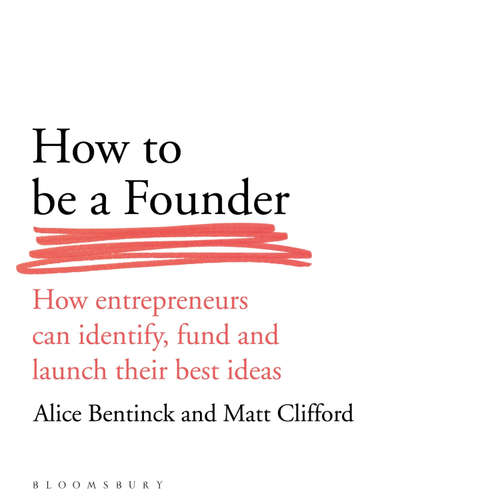 Audiobook How to Be a Founder - Alice Bentinck - Alice Bentinck