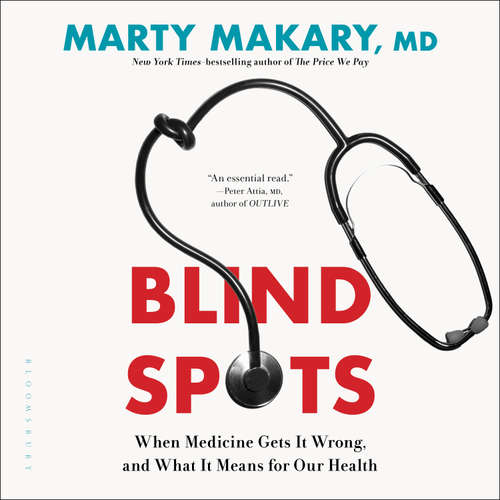 Audiobook Blind Spots - Marty Makary - Marty Makary