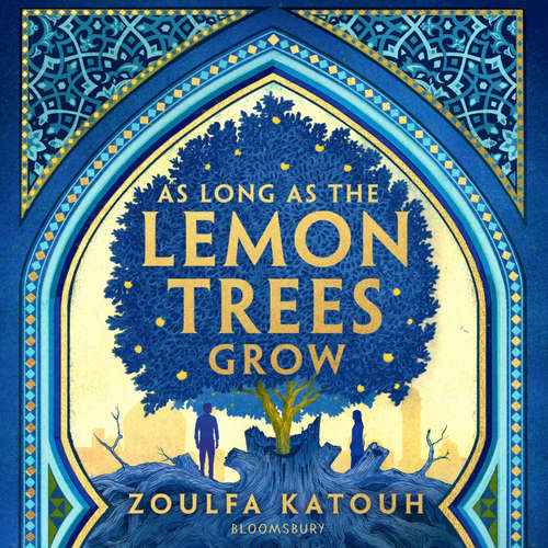 Audiobook As Long As the Lemon Trees Grow - Zoulfa Katouh - Sarah Agha
