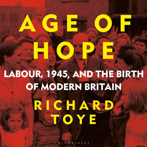 Audiobook Age of Hope - Richard Toye - Charles Armstrong