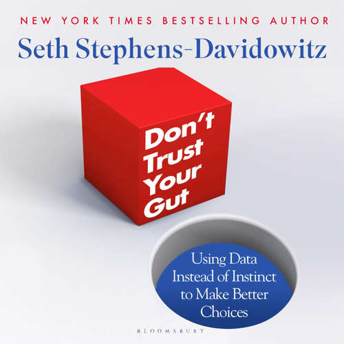 Audiobook Don't Trust Your Gut - Seth Stephens-Davidowitz - Timothy Andrés Pabon