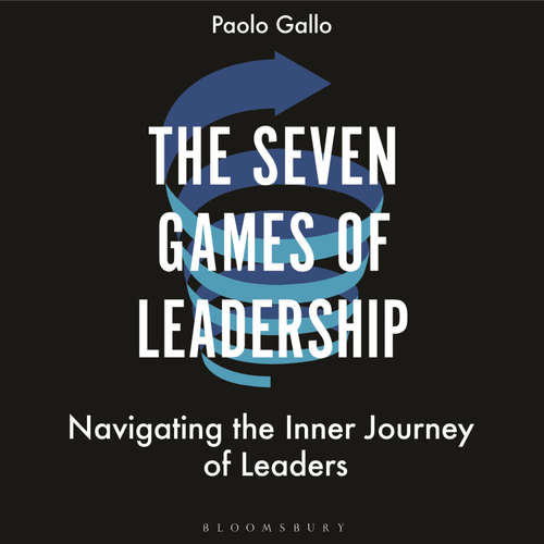 Audiobook The Seven Games of Leadership - Paolo Gallo - Homer Todiwala