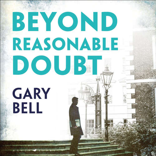 Audiobook Beyond Reasonable Doubt - Gary Bell - Hugh Kermode