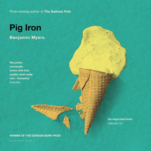 Audiobook Pig Iron - Benjamin Myers - Ralph Ineson